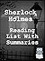 SHERLOCK HOLMES BOOKS AND ALL SHORT STORIES CHECKLIST AND SUMMARIES: DON'T MISS A SINGLE SHERLOCK HOLMES BOOK OR SHORT STORY AND READ THEM ALL IN THE BEST ORDER (Best Reading Order)