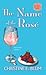 The Name of the Rosé (Rose ...