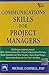 Communication Skills For Project Managers