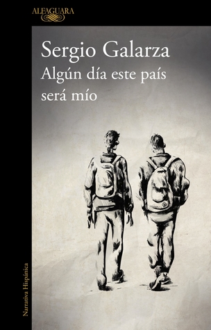 Algún día este país será mío