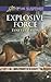 Explosive Force (Military K-9 Unit, #6)