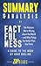 Summary & Analysis of Factfulness: Ten Reasons We're Wrong About the World—and Why Things Are Better Than You Think | A Guide to the Book by Hans Rosling