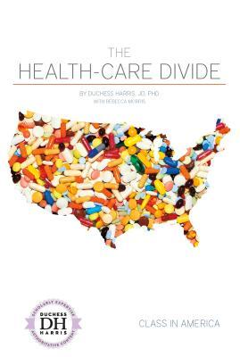 The Health-Care Divide (Class in America)