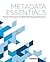 Metadata Essentials: Proven...