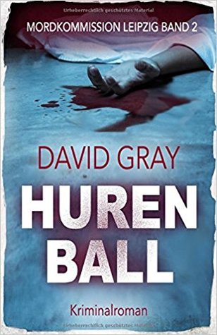 Hurenball (Mordkommission Leipzig Staffel 1, #2)