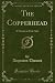 The Copperhead by Augustus Thomas