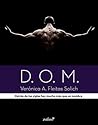 D.O.M. (Erótica) by Verónica A. Fleitas Solich