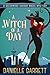 A Witch of a Day (Beechwood...