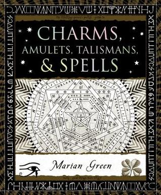 Charms, Amulets, Talismans & Spells (Hardcover)