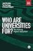Who are Universities For?: ...