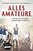 Alles Amateure by Benjamin Kuhlhoff