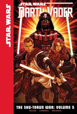 Shu-Torun War: Volume 5 (Star Wars: Darth Vader Set 3)