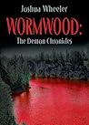 Wormwood: The Demon Chronicles