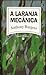 A Laranja Mecânica by Anthony Burgess