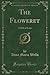 The Floweret: A Gift of Love (Classic Reprint)