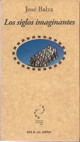 Los siglos imaginantes