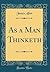 As a Man Thinketh (Classic Reprint)