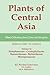 Plants of Central Asia - Plant Collection from China and Mongolia Vol. 12: Nymphaeaceae-Ceratophyllaceae, Ranunculaceae-Berberidaceae, Menispermaceae