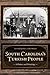 South Carolina's Turkish People: A History and Ethnology
