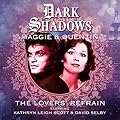 Dark Shadows: Maggie & Quentin - The Lovers' Refrain
