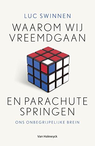 Waarom wij vreemdgaan en parachutespringen (Kindle Edition)