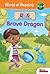Doc McStuffins: Brave Dragon: Brave Dragon (World of Reading Level Pre-1 Set 2)
