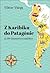 Z Karibiku do Patagónie