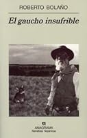 El gaucho insufrible