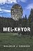 Mel-Khyor by Malcolm J. Brenner