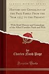 History and Genealogy of the Page Family From the Year 1257 to the Present: With Brief History and Genealogy of the Allied Families Nash and Peck (Classic Reprint)