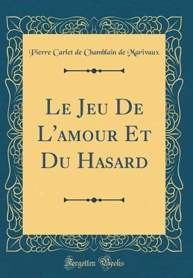 Le Jeu De L'amour Et Du Hasard