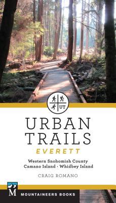 Urban Trails: Everett: Western Snohomish County, Camano Island, Whidbey Island (Paperback)
