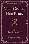 Mrs. Goose, Her Book