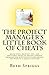 The Project Manager's Little Book of Cheats
