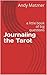 Journaling the Tarot by Andy Matzner