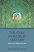 The Gulf in World History by Allen J. Fromherz