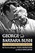 George & Barbara Bush: A Gr...