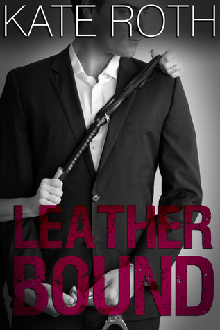 Leather Bound (Bindings, #2)