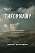 Theophany by Vern Sheridan Poythress Theophany by Vern Sheridan Poythress