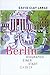 Berlin. Biographie einer Stadt