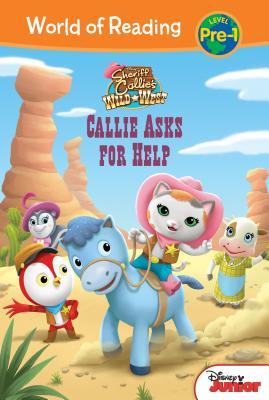 Sheriff Callie S Wild West Callie Asks For Help By Annie Auerbach