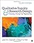 Qualitative Inquiry and Research Design: Choosing Among Five Approaches