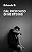 Dal profondo di me stesso (Italian Edition)