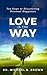 Love is the Way by Michael B. Brown