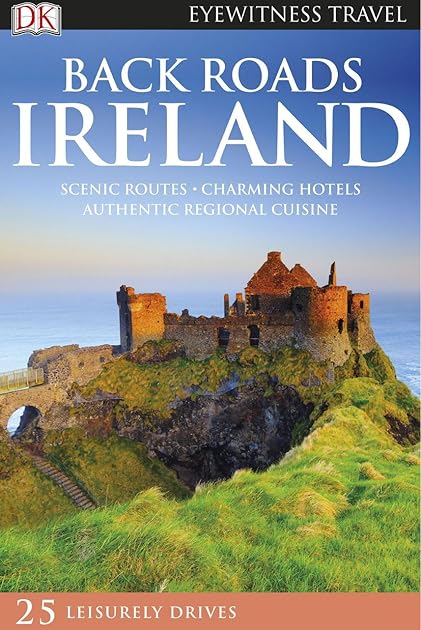 DK Eyewitness Back Roads Ireland (Travel Guide)