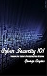 Cyber Security 101: Knowing the Enemy & Protecting Your Network
