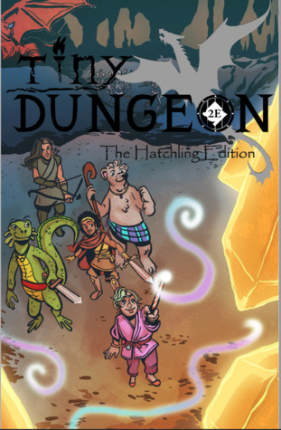 Tiny Dungeon: Hatchling Edition (Paperback)