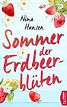 Sommer der Erdbeerblüten: Ein Roman über die wirklich wichtigen Dinge im Leben: Freundschaft, Liebe - und Erdbeermarmelade. (Die schönsten Romane für den Sommer und Urlaub 4) (German Edition) Sommer der Erdbeerblüten: Ein Roman über die wirklich wichtigen Dinge im Leben: Freundschaft, Liebe - und Erdbeermarmelade. (Die schönsten Romane für den Sommer und Urlaub 4) (German Edition)