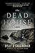 The Dead House