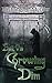 Growing Dim (Crossman McKnight Book 1)